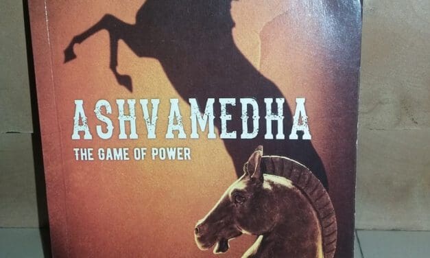 Book Review – Ashvamedha – The Game Of Power