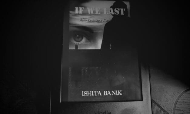 Book Review – If We Last By Ishita Banik