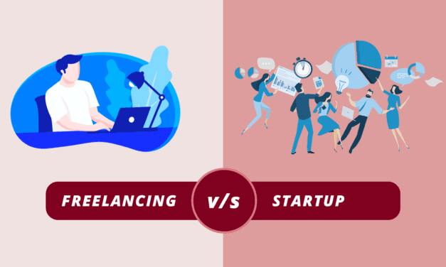 Freelancing vs Startup, What Should Be Your Choice?