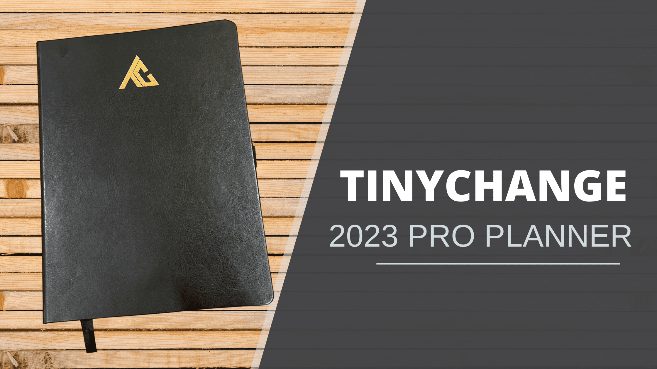 TinyChange 2023 Pro Planner – A Brief Review